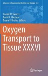 Oxygen Transport to Tissue XXXVI