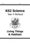 KS2 Science Year 4 Workout: Living Things & Habitats