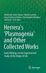 Herrera's 'Plasmogenia' and Other Collected Works