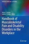 Handbook of Musculoskeletal Pain and Disability Disorders in the Workplace