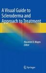 Visual Guide to Scleroderma and Approach to Treatment