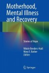 Motherhood, Mental Illness and Recovery