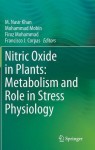 Nitric Oxide in Plants: Metabolism and Role in Stress Physiology