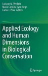 Applied Ecology and Human Dimensions in Biological Conservation