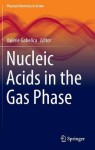Nucleic Acids in the Gas Phase