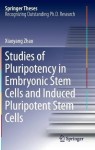 Studies of Pluripotency in Embryonic Stem Cells and Induced Pluripotent Stem Cells