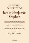 Selected Writings of James Fitzjames Stephen
