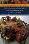 Historical Companion to Postcolonial Literatures - Continental Europe and its Empires