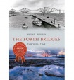 Forth Bridges Through Time