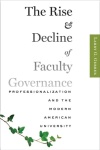 Rise and Decline of Faculty Governance