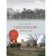 Linlithgow Through Time