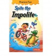 Spite the Impolite