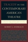 Tragedy in the Contemporary American Theatre