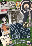 Got; Not Got: Derby County