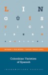 Colombian Varieties of Spanish