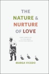 Nature and Nurture of Love