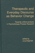 Therapeutic and Everyday Discourse as Behavior Change