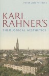 Karl Rahner's Theological Aesthetics
