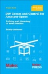 DIY Comms and Control for Amateur Space