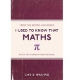 I Used to Know That: Maths