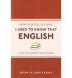 I Used to Know That: English