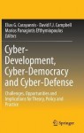 Cyber-Development, Cyber-Democracy and Cyber-Defense