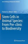 Stem Cells in Animal Species: From Pre-clinic to Biodiversity