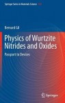 Physics of Wurtzite Nitrides and Oxides