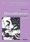 Decadences - Morality and Aesthetics in British Literature