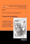 Formal Investigations: Aesthetic Style in Late-Victorian and Edwardian Detective Fiction