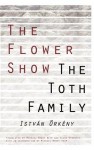 Flower Show and the Toth Family