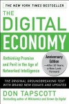 Digital Economy ANNIVERSARY EDITION: Rethinking Promise and Peril in the Age of Networked Intelligence