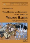 Time, History, and Philosophy in the Works of Wilson Harris