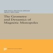 Geometry and Dynamics of Magnetic Monopoles