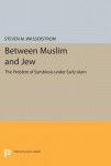 Between Muslim and Jew