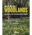 Irreplaceable Woodlands