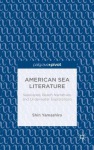 American Sea Literature: Seascapes, Beach Narratives, and Underwater Explorations