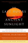 Last Hours of Ancient Sunlight: Revised and Updated Third Edition