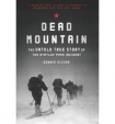 Dead Mountain: The Untold True Story of the Dyatlov Pass Incident