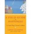 Field Guide to Happiness