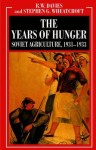 Years of Hunger: Soviet Agriculture, 1931–1933