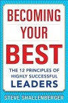 Becoming Your Best: The 12 Principles of Highly Successful Leaders