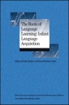 Roots of Language Learning: Infant Language Acquisition