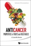 Anticancer Properties Of Fruits And Vegetables: A Scientific Review