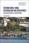 International Trade, Distribution And Development: Empirical Studies Of Trade Policies