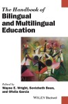 Handbook of Bilingual and Multilingual Education