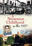 Nuneaton Childhood in the 1950s