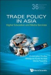 Trade Policy In Asia: Higher Education And Media Services