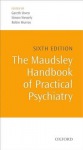 Maudsley Handbook of Practical Psychiatry