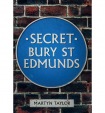 Secret Bury St Edmunds